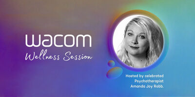 Wacom Wellness Presents: Managing Covid Burnout & Fatigue With Psychotherapist Amanda Joy Robb